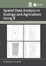 Spatial Data Analysis in Ecology and Agriculture Using R by Richard E. Plant