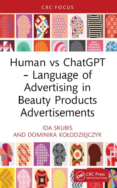 Human vs ChatGPT – Language of Advertising in Beauty Products Advertisements by Ida Skubis