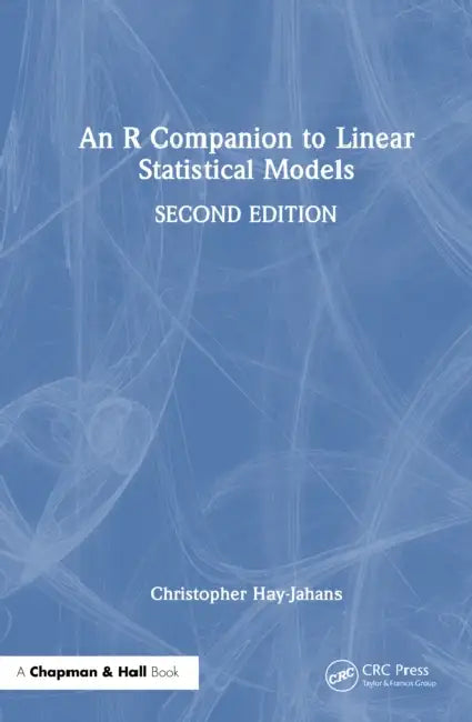 An R Companion to Linear Statistical Models by Christopher Hay-Jahans