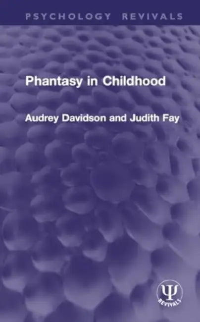 Phantasy in Childhood by Audrey Davidson