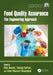 Food Quality Assurance: The Engineering Approach by Slim Smaoui, Tanmay Sarkar, Amin Mousavi Khaneghah