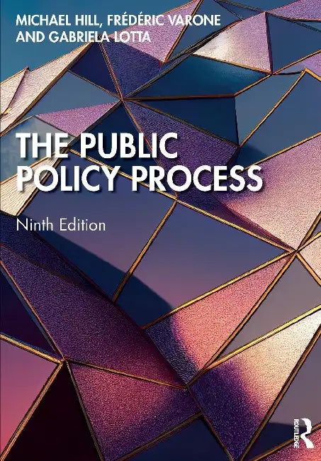 The Public Policy Process by Michael Hill