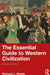 The Essential Guide to Western Civilization by Nicholas L. Waddy