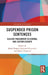 Suspended Prison Sentences: Elusive Punishment in Central and Eastern Europe by Jakub Drápal, Krzysztof Krajewski, Milena Tripkovic