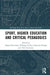Sport, Higher Education and Critical Pedagogies by Hanya Pielichaty, Philippa Velija, Catherine Phipps