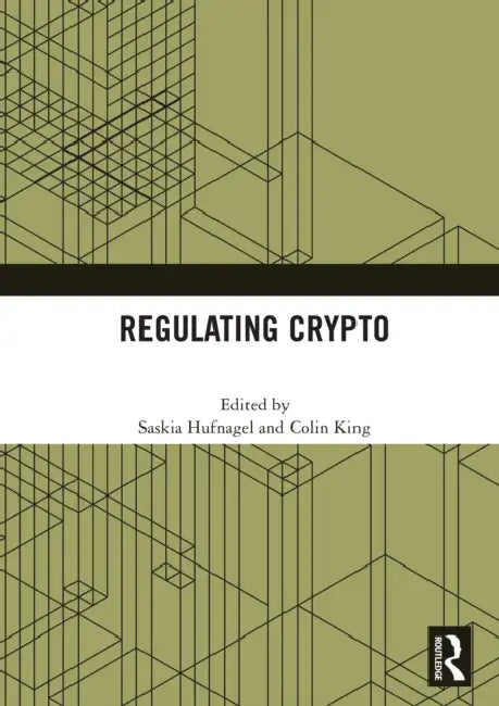Regulating Crypto by Saskia Hufnagel