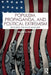 Populism, Propaganda, and Political Extremism: Building the Rage Machine by Adam G. Klein