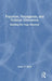Populism, Propaganda, and Political Extremism: Building the Rage Machine by Adam G. Klein