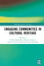 Engaging Communities in Cultural Heritage by Tuuli Lähdesmäki