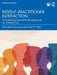 Davis's Patient-Practitioner Interaction: An Experiential Manual for Developing the Art of Health Care by Gina Maria Musolino
