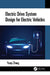 Electric Drive System Design for Electric Vehicles by Yunqi Zheng