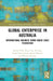 Global Enterprise in Australia: International Business Down Under Since Federation by Simon Ville, Pierre Van Der Eng, André Sammartino