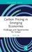 Carbon Pricing in Emerging Economies: Challenges and Opportunities for TÃ¼rkiye by İzzet Arı