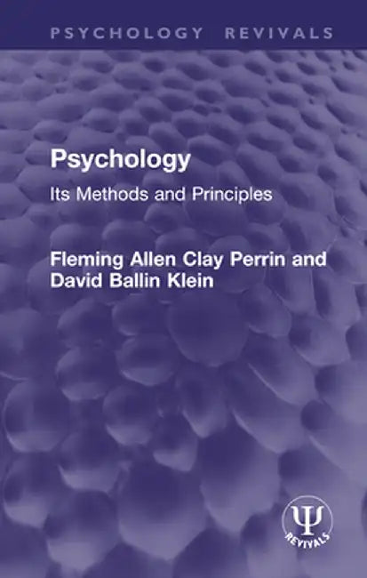 Psychology: Its Methods and Principles by Fleming Allen Cla Perrin