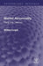 Mental Abnormality: Facts and Theories by Millais Culpin