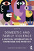 Domestic and Family Violence: A Critical Introduction to Knowledge and Practice by Silke Meyer, Andrew Frost
