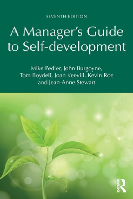 A Manager's Guide to Self-Development by Mike Pedler, John Burgoyne, Tom Boydell