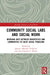 Community Social Labs and Social Work: Bridging Gaps Between Universities and Communities to Solve Social Problems by Janestic Mwende Twikirize