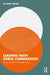 Leading with Fierce Compassion: Practical Wisdom for Meaningful Change by Mary Miller