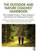 The Outdoor and Nature Coaches' Handbook: The Complete Guide to Theory, Research and Practice for Professional Coaches by Jonathan Passmore, Paul Jefferies, Anna-Marie Watson
