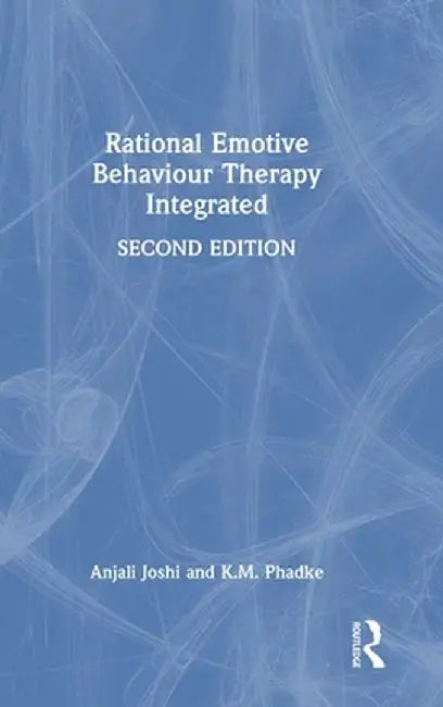 Rational Emotive Behaviour Therapy Integrated by Anjali Joshi