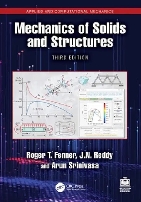 Mechanics of Solids and Structures by Roger T. Fenner