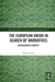 The European Union in Search of Narratives: Disenchanted Europe? by François Foret