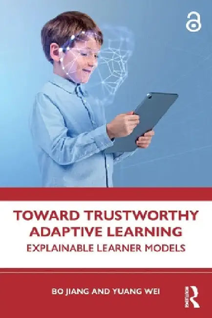 Toward Trustworthy Adaptive Learning: Explainable Learner Models by Bo Jiang