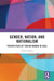 Gender, Nation, and Nationalism: Perspectives of Tibetan Women in Exile by Amrita Saikia