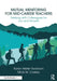 Mutual Mentoring for Mid-Career Teachers: Trekking with Colleagues for Joy and Growth by Karen Weller Swanson, Micki M. Caskey