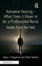 Narrative Nursing - What Does it Mean to be a Professional Nurse: Stories From the Field by Joyce J. Fitzpatrick