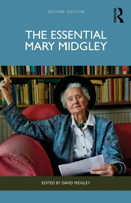 The Essential Mary Midgley by Mary Midgley, David Midgley