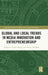 Global and Local Trends in Media Innovation and Entrepreneurship by Pallavi Mishra