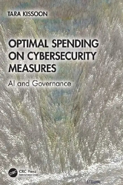 Optimal Spending on Cybersecurity Measures: AI and Governance by Tara Kissoon