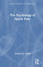 The Psychology of Sports Fans by Aaron C. T. Smith