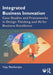 Integrated Business Innovation: Case Studies and Frameworks in Design Thinking and AI for Business Excellence by Vijay Pandiarajan