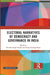 Electoral Narratives of Democracy and Governance In India by Yatindra Singh Sisodia, Pratip Chattopadhyay