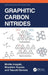 Graphitic Carbon Nitrides by Michio Inagaki, Masahiro Toyoda, Yasushi Soneda