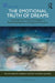 The Emotional Truth of Dreams: Learning from Dream Dialogues in Psychotherapeutic and Spiritual Practice by Willow Pearson Trimbach, Eva Tuschman Leonard