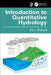 Introduction to Quantitative Hydrology by Aly I. El-Kadi