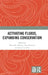 Activating Fluxus, Expanding Conservation by Hanna B. Hölling, Aga Wielocha, Josephine Ellis