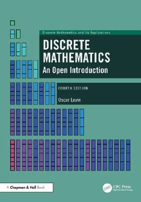 Discrete Mathematics: An Open Introduction by Oscar Levin