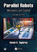Parallel Robots: Mechanics and Control by Hamid D. Taghirad