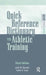 Quick Reference Dictionary for Athletic Training by Julie N. Bernier
