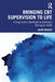 Bringing CBT Supervision to Life: Using Active Methods to Enhance Therapist Skills by Jason Roscoe