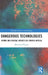 Dangerous Technologies: Crime and Digital Divides in (South) Africa by Brandaan Huigen
