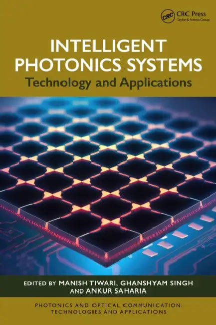 Intelligent Photonics Systems by Manish Tiwari