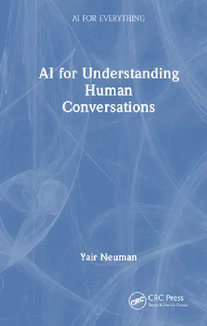 AI for Understanding Human Conversations by Yair Neuman