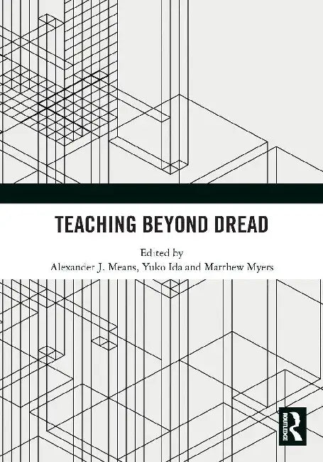 Teaching Beyond Dread by Alexander Means