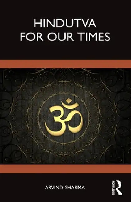 Hindutva for Our Times by Arvind Sharma
